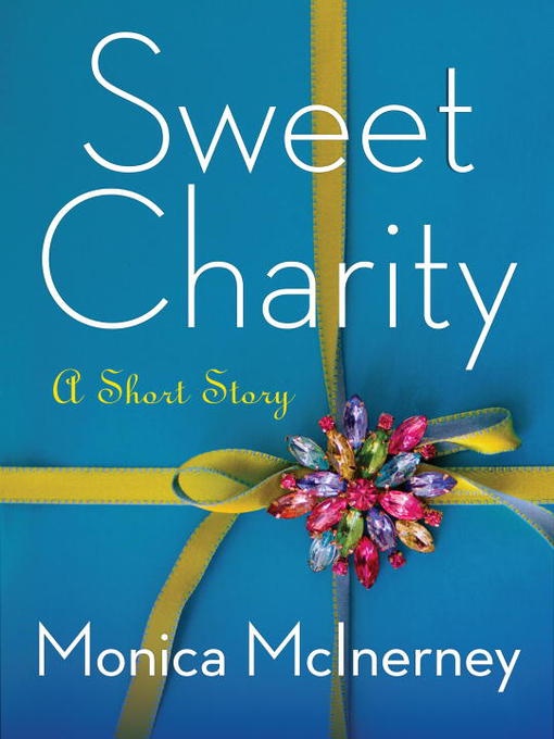 Title details for Sweet Charity by Monica McInerney - Available